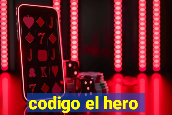 codigo el hero